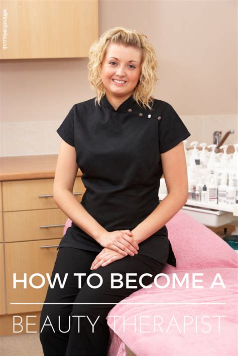How to become a Beauty Therapist .